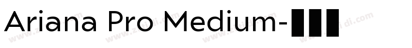 Ariana Pro Medium字体转换